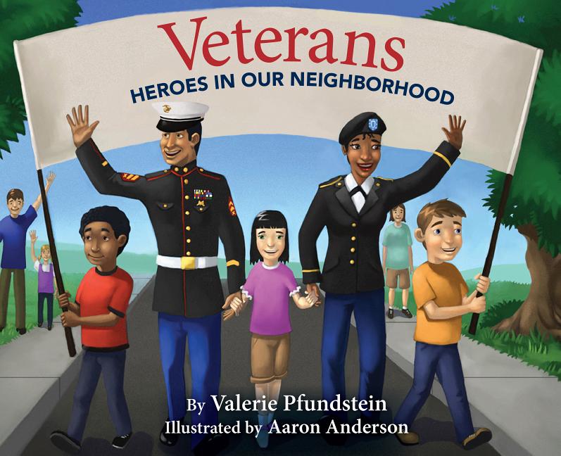 Veterans: Heroes in Our Neighborhood