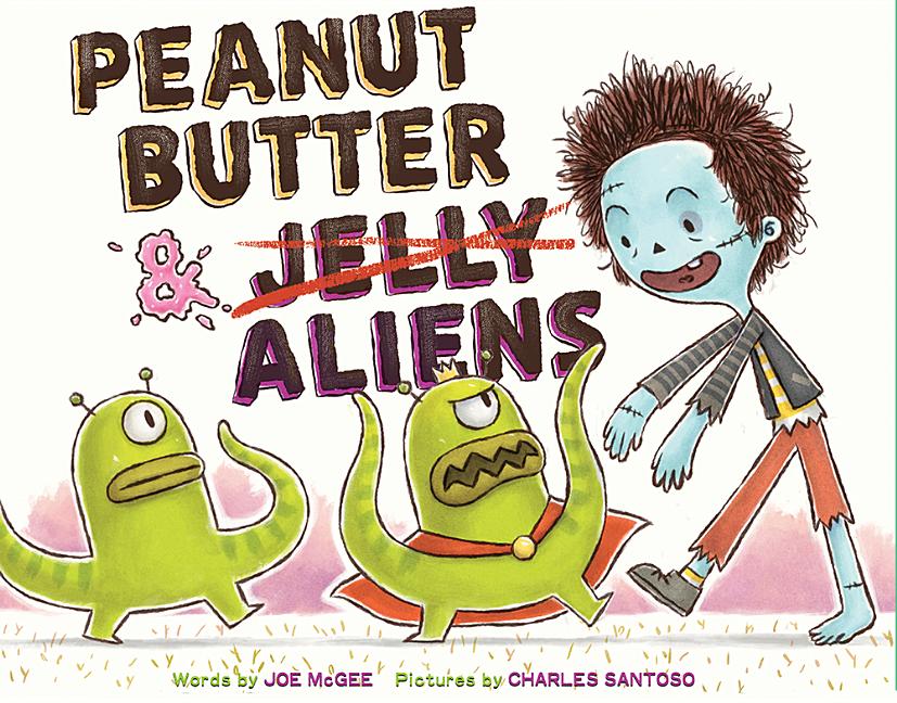 Peanut Butter & Aliens: A Zombie Culinary Tale