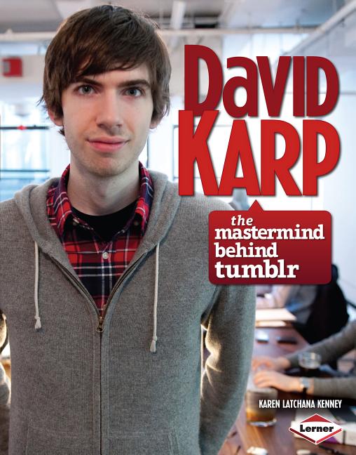 David Karp: The MasterMind Behind Tumblr