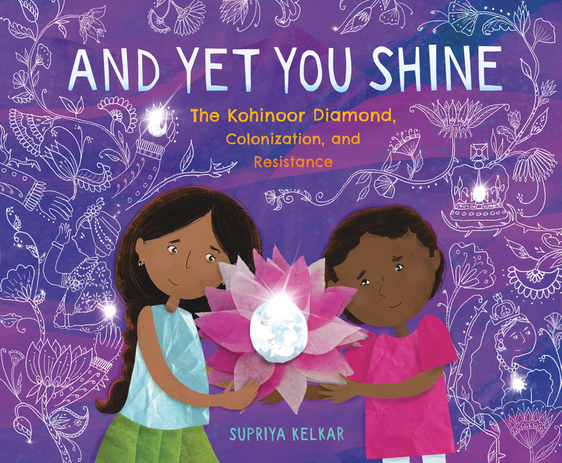 And Yet You Shine: The Kohinoor Diamond, Colonization, and Resistance