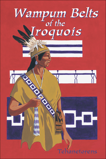 Waumpum Belts of the Iroquois