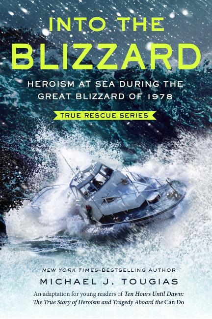 Into the Blizzard: Heroism at Sea During the Great Blizzard of 1978 