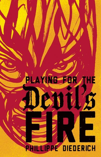 Playing for the Devil's Fire