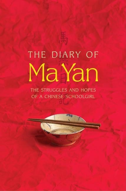 Diary of Ma Yan, The: The Struggles and Hopes of a Chinese Schoolgirl