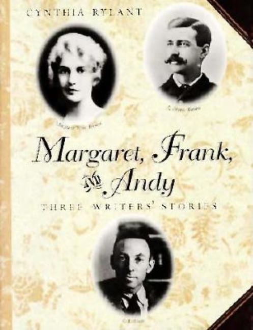 Margaret, Frank, and Andy: Three Writers' Stories