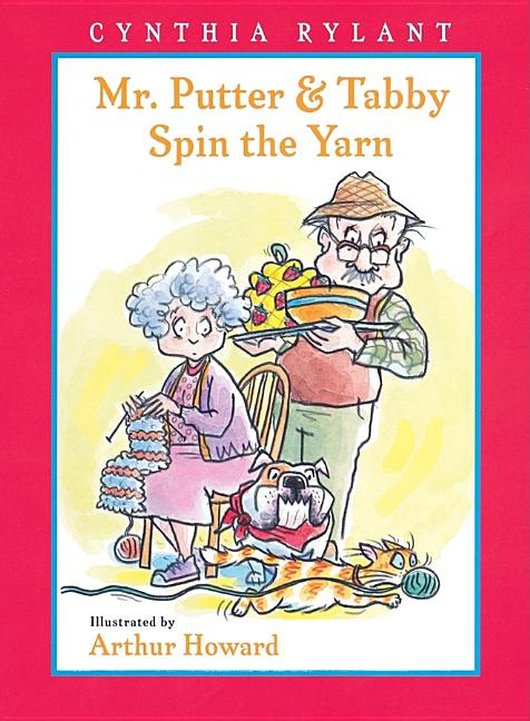 Mr. Putter & Tabby Spin the Yarn