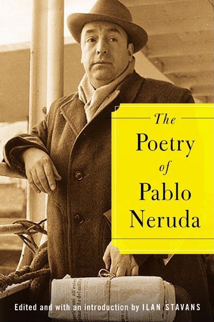 Poetry of Pablo Neruda, The