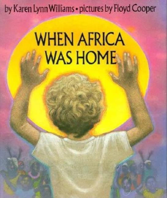 When Africa Was Home