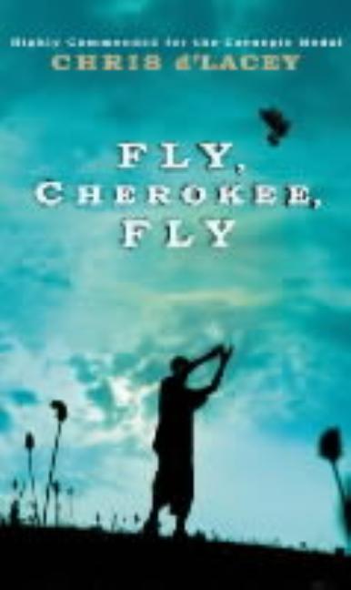 Fly, Cherokee, Fly