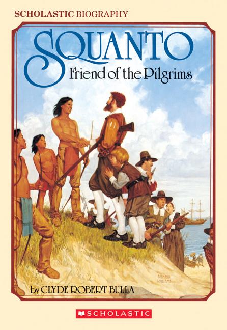 Squanto, Friend of the Pilgrims