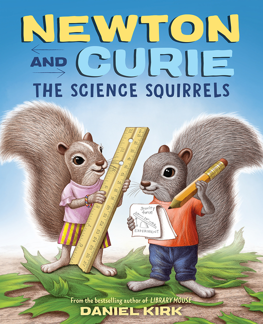 Newton and Curie: The Science Squirrels