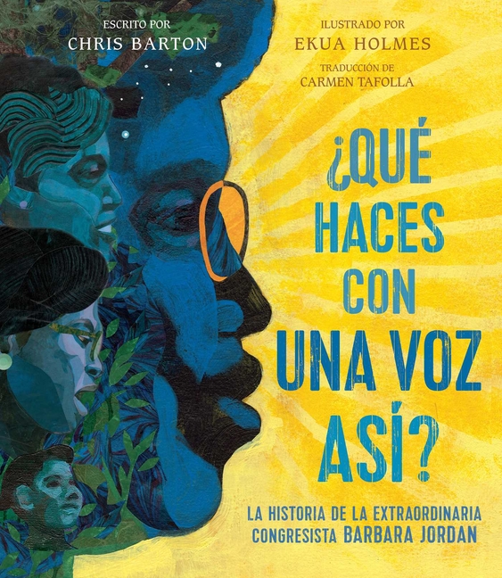 ¿Qué haces con una voz así?: La historia de la extraordinaria congresista Barbara Jordan