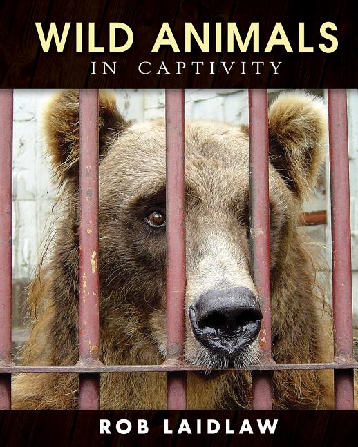 Wild Animals in Captivity