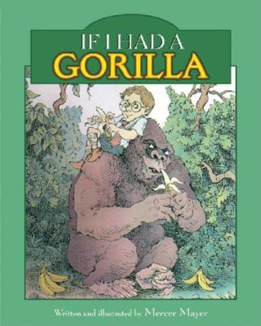 If I Had a Gorilla
