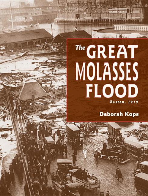 The Great Molasses Flood: Boston, 1919