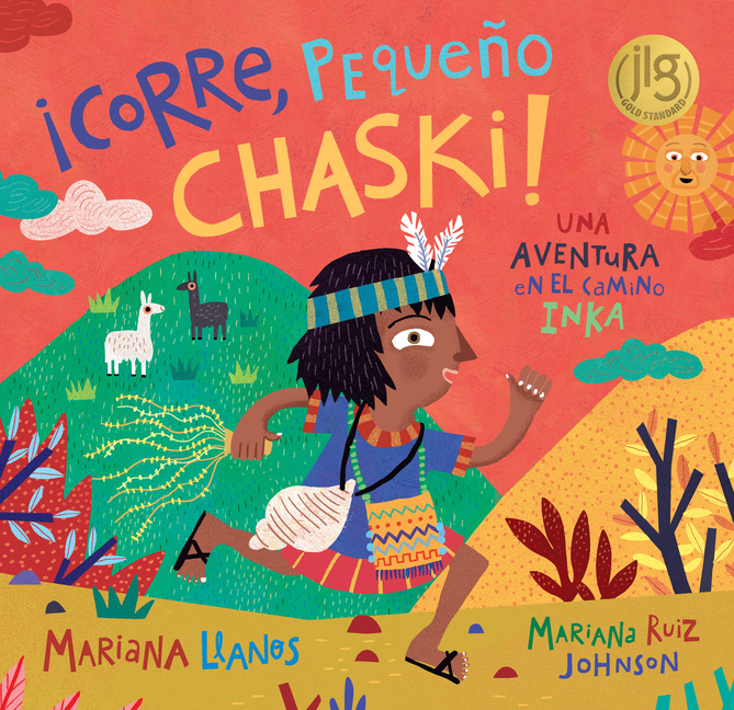 ¡Corre, Pequeño Chaski!: Una aventura en el camino Inka