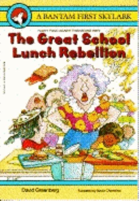 The Great School Lunch Rebellion