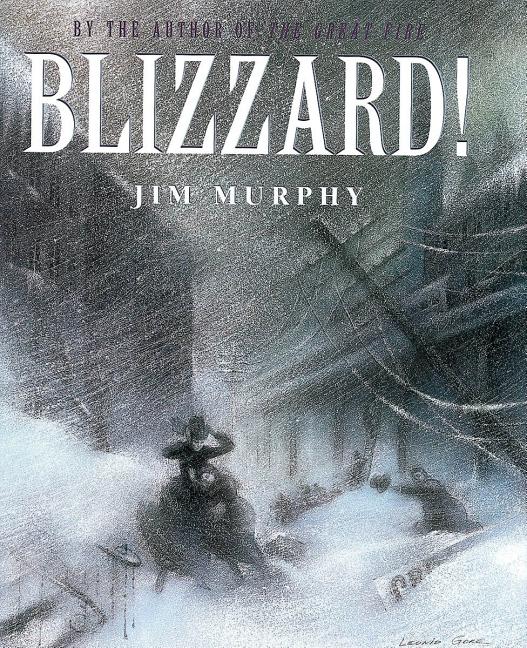 Blizzard!: The Storm That Changed America