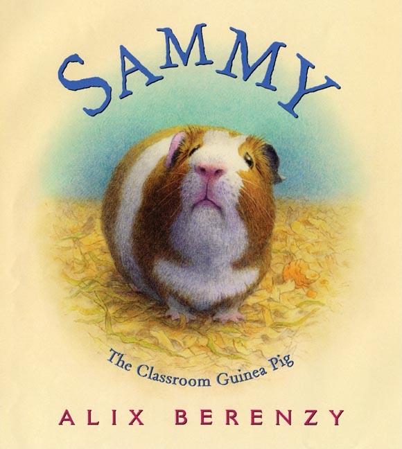 Sammy: The Classroom Guinea Pig