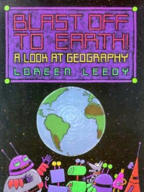 Blast Off to Earth!: A Look at Geography