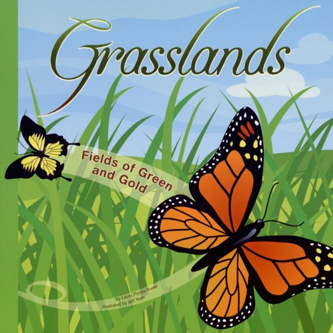 Grasslands: Fields of Green and Gold