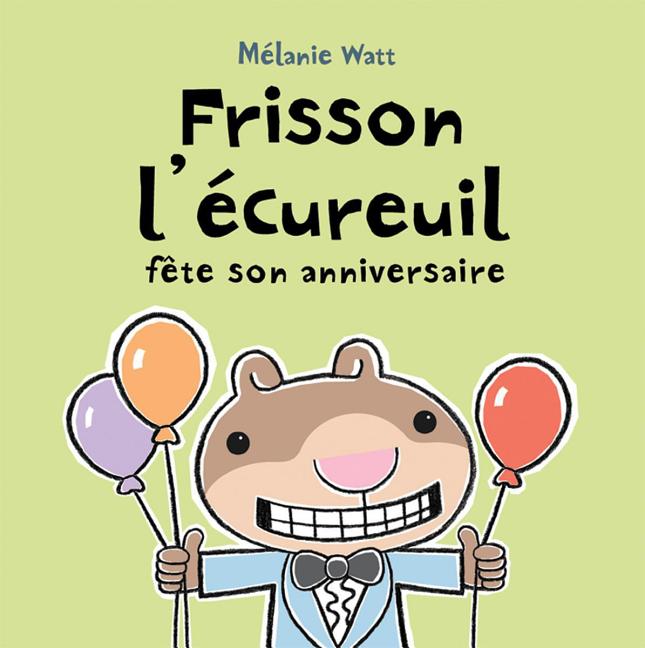 Frisson l'écureuil fête son anniversaire