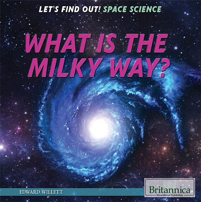 What Is the Milky Way?