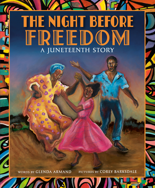 The Night Before Freedom: A Juneteenth Story