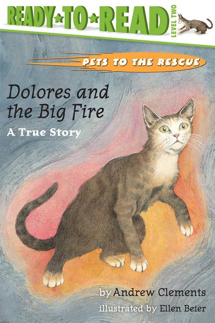 Dolores and the Big Fire: A True Story