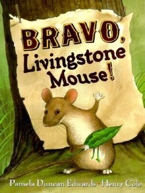 Bravo, Livingstone Mouse!