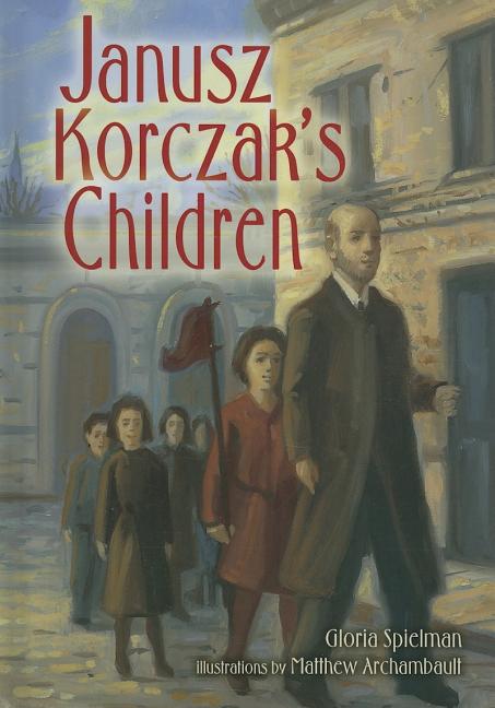 Janusz Korczak's Children