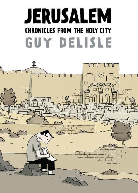 Jerusalem: Chronicles from the Holy City