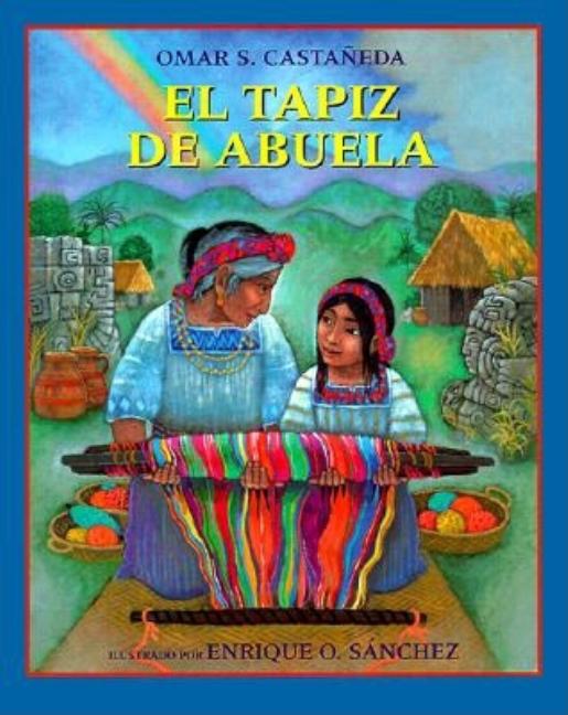 Abuela's Weave / El tapiz de abuela 