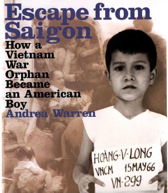 Escape from Saigon: How a Vietnam War Orphan Became an American Boy