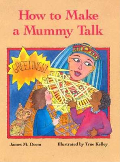 How to Make a Mummy Talk