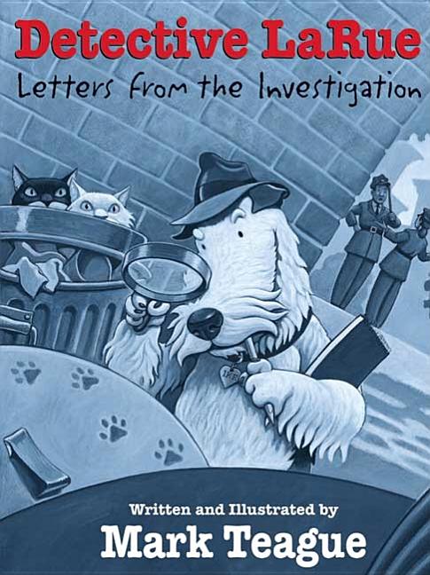 Detective LaRue: Letters from the Investigation