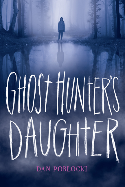 Ghost Hunter's Daughter