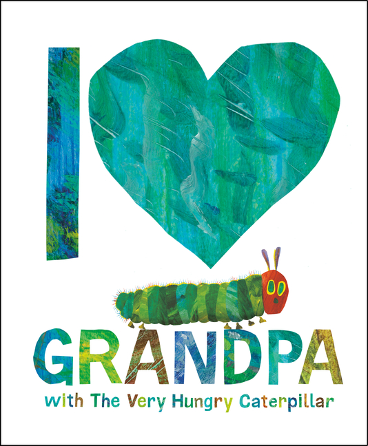 I Love Grandpa with the Very Hungry Caterpillar