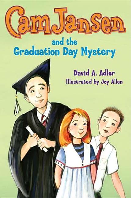 Cam Jansen and the Graduation Day Mystery