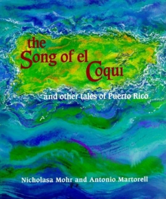 The Song of El Coqui: And Other Tales of Puerto Rico