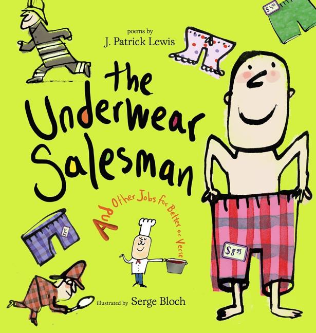 The Underwear Salesman: And Other Jobs for Better or Verse