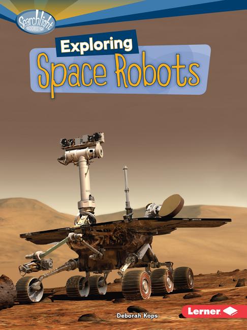 Exploring Space Robots