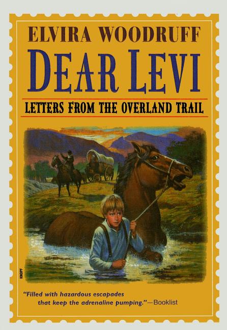 Dear Levi: Letters from the Overland Trail