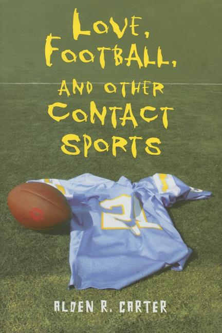 Love, Football, and Other Contact Sports