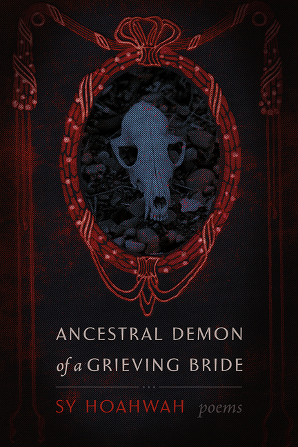 Ancestral Demon of a Grieving Bride: Poems