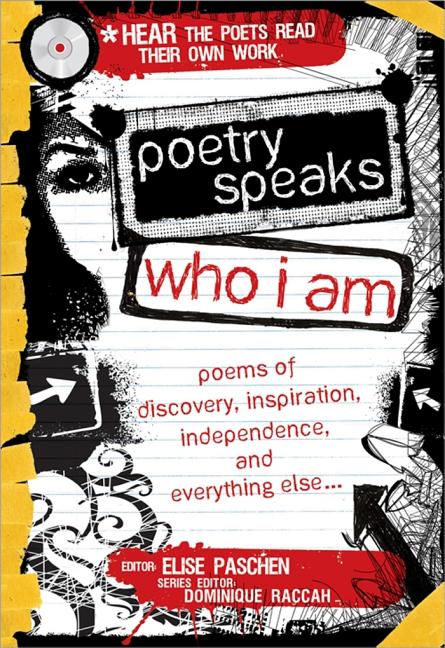 Poetry Speaks Who I Am: Poems of Discovery, Inspiration, Independence, and Everything Else