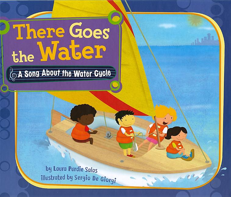 There Goes the Water: A Song about the Water Cycle