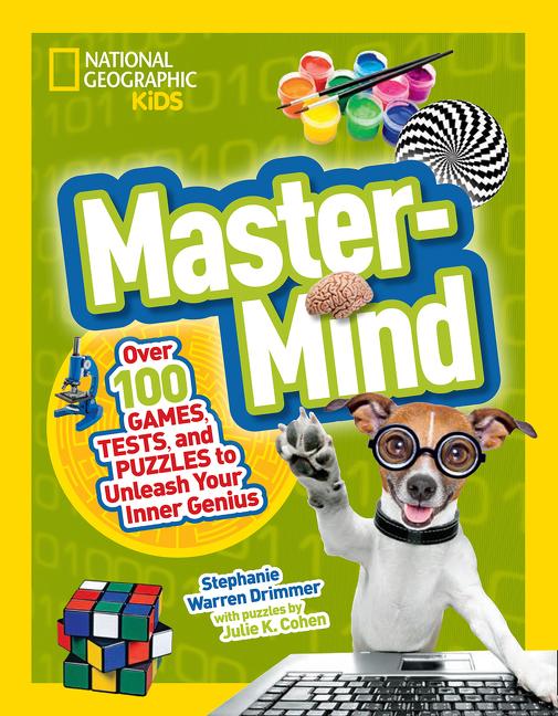 MasterMind: Over 100 Games, Tests, and Puzzles to Unleash Your Inner Genius