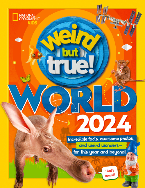 Weird But True World 2024