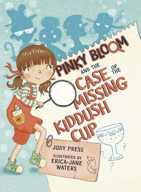 Pinky Bloom and the Case of the Missing Kiddush Cup